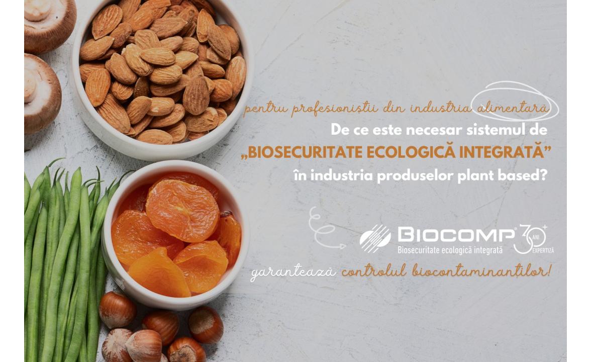 De ce este necesar sistemul de „BIOSECURITATE ECOLOGICA INTEGRATA” in industria produselor plant based?