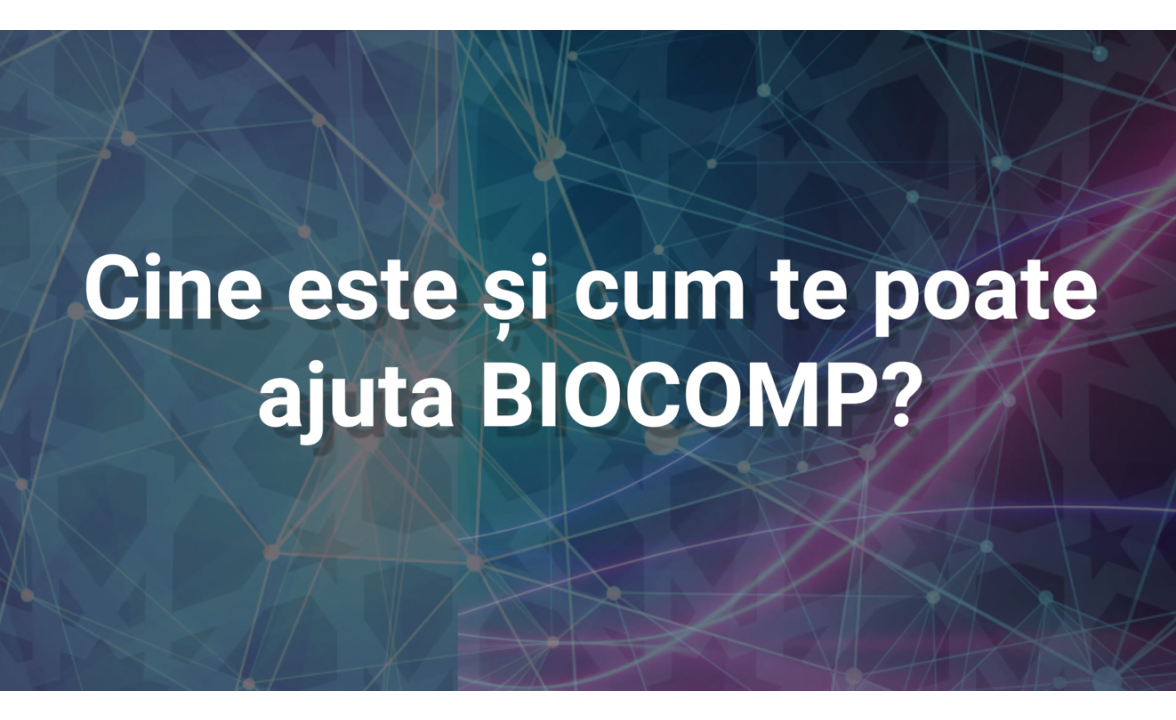 Cine este si cum te poate ajuta BIOCOMP?